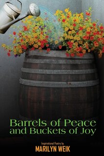 Front cover_Barrels of Peace and Buckets of Joy