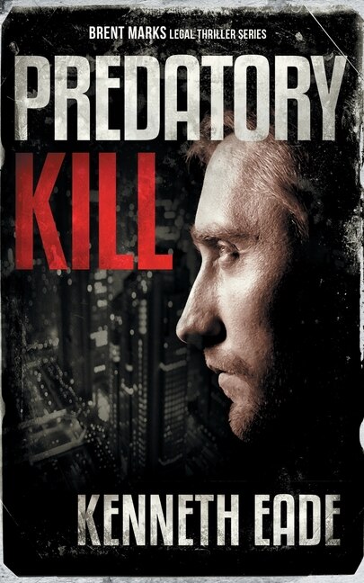 Couverture_Predatory Kill (a Brent Marks Legal Thriller)