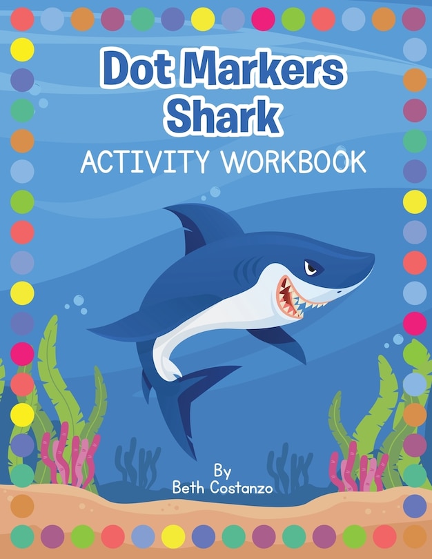 Couverture_Dot Markers Shark Activity Workbook