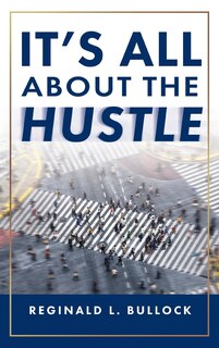 Front cover_It's All About the Hustle