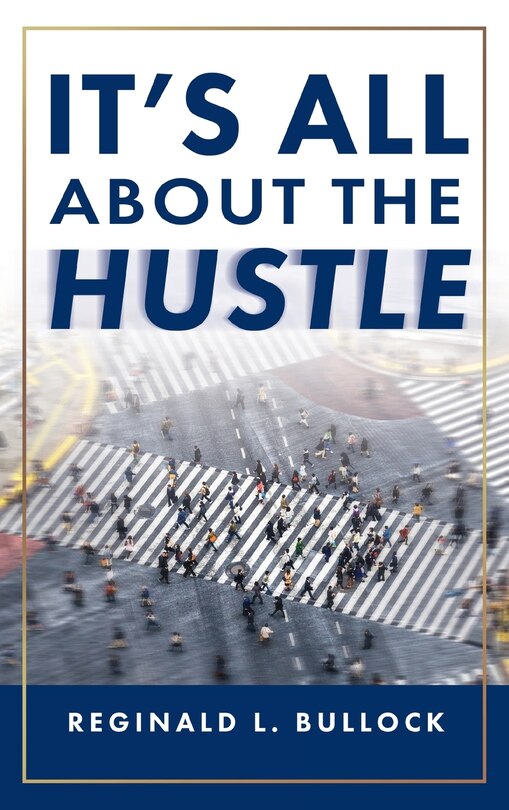 Front cover_It's All About the Hustle