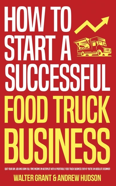 Front cover_How to Start a Successful Food Truck Business