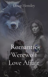 Front cover_Romantic Werewolf Love Affair