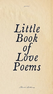 Front cover_Little Book Of Love Poems