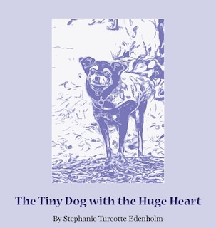 Couverture_The Tiny Dog with the Huge Heart