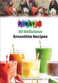 Front cover_20 Delicious Smoothie Recipes