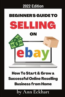 Couverture_Beginner's Guide To Selling On Ebay 2022 Edition