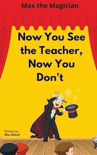 Front cover_Now You See the Teacher, Now You Don't