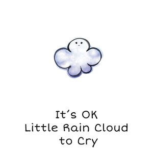 Front cover_It's OK Little Rain Cloud to Cry