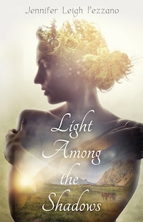 Front cover_Light Among the Shadows