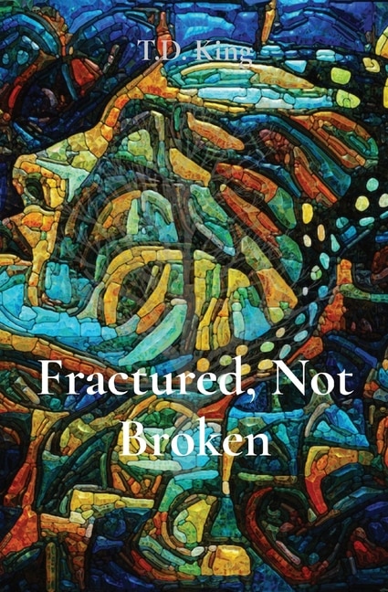 Couverture_Fractured, Not Broken