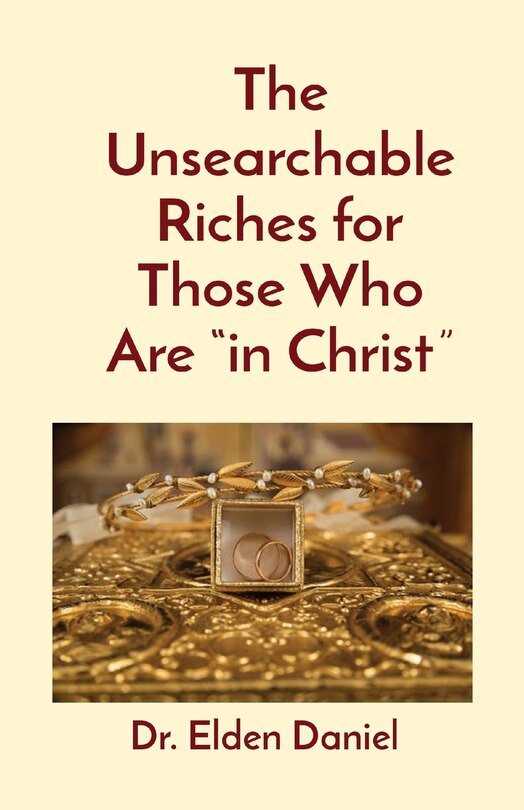 Front cover_The Unsearchable Riches for Those Who Are in Christ