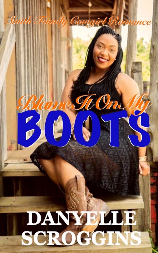 Front cover_Blame It on My Boots
