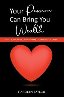 Front cover_Your Passion Can Bring You Wealth