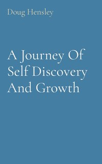 Front cover_A Journey Of Self Discovery And Growth