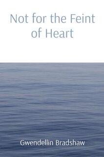 Front cover_Not for the Feint of Heart