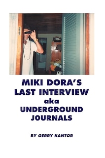 Couverture_Miki Dora's Last Interview aka Underground Journals