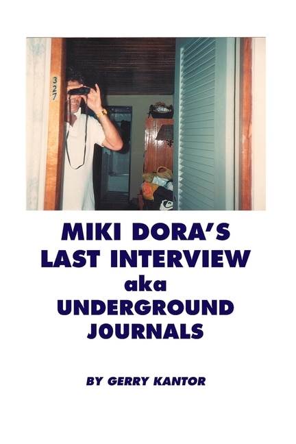 Couverture_Miki Dora's Last Interview aka Underground Journals