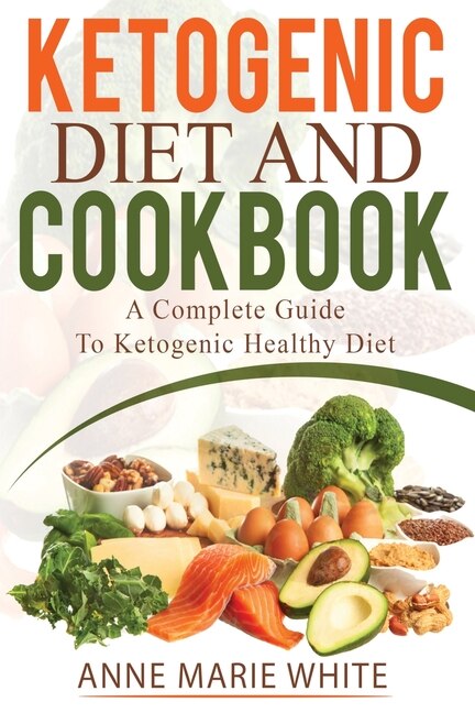 Front cover_Ketogenic Diet And Cookbook