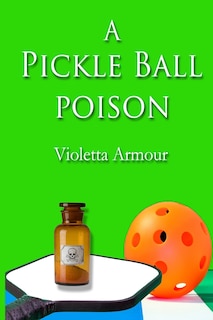 Front cover_A Pickleball Poison