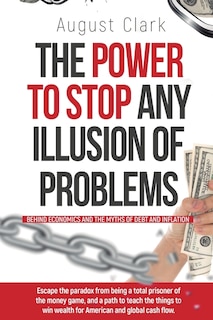 Front cover_The Power To Stop Any Illusion Of Problems