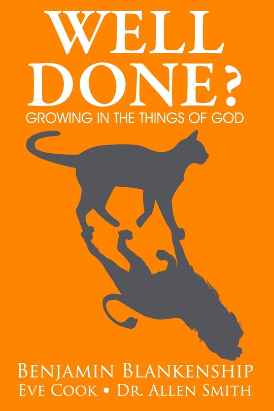 Couverture_Well Done? Growing in the Things of God