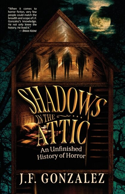 Couverture_J. F. Gonzalez's Shadows in the Attic