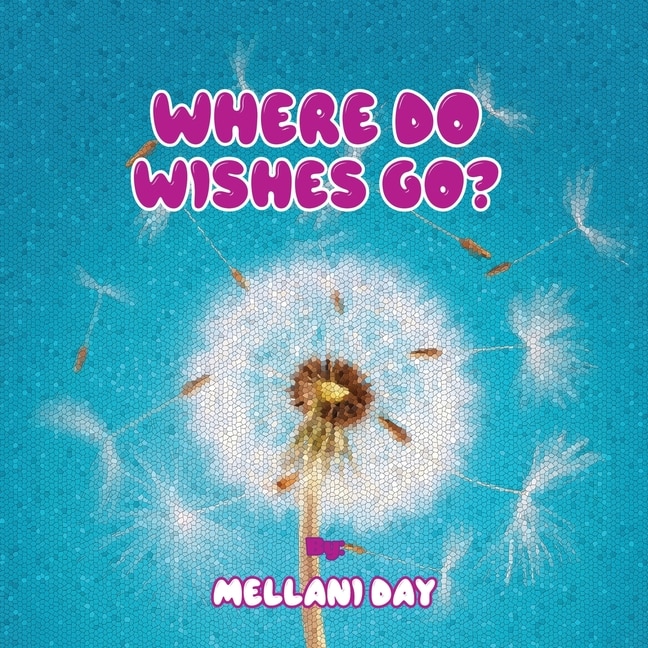 Front cover_Where Do Wishes Go?