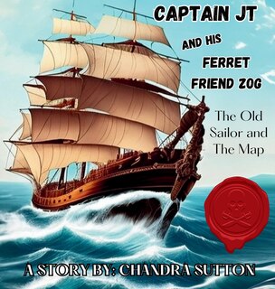 Front cover_Captain JT and His Ferret Friend Zog