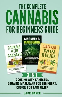 Front cover_The Complete Cannabis for Beginners Guide