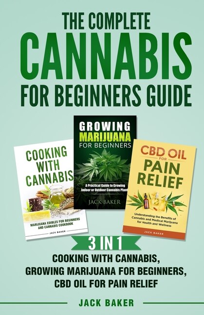 Front cover_The Complete Cannabis for Beginners Guide