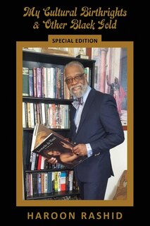 Front cover_My Cultural Birthrights and Other Black Gold