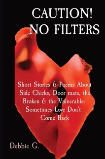 Broken and Vulnerable: Short Stories & Poems: Something Deeper Than Love