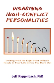 Front cover_Disarming High-Conflict Personalities