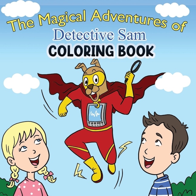 Front cover_The Magical Adventures of Detective Sam Coloring Book