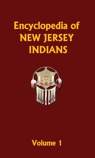 Couverture_Encyclopedia of New Jersey Indians (Volume One)