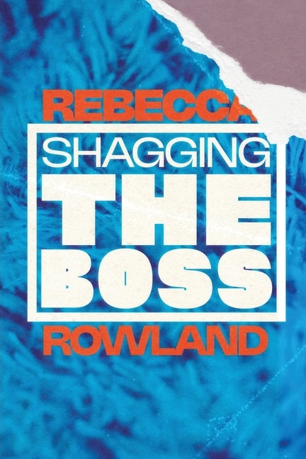 Front cover_Shagging the Boss