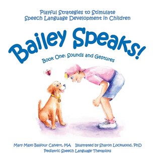 Couverture_Bailey Speaks! Book One