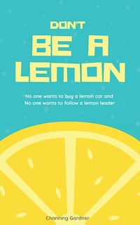 Front cover_Don't Be A Lemon
