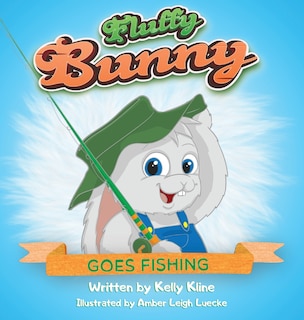 Front cover_Fluffy Bunny Goes Fishing