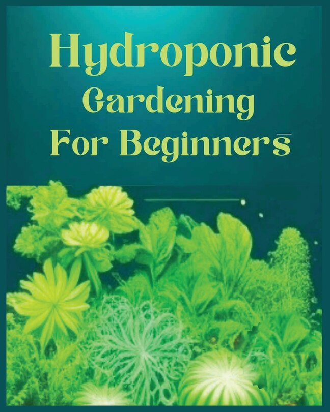 Couverture_Hydroponic Gardening for Beginners