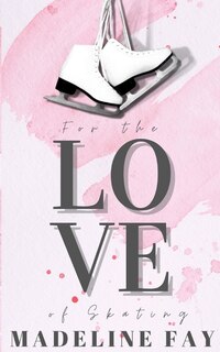 Front cover_For the Love of Skating