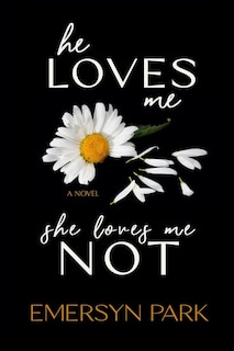Front cover_He Loves Me, She Loves Me Not