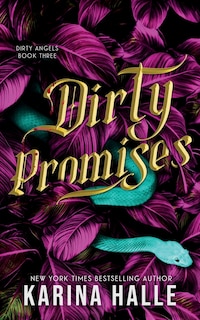 Front cover_Dirty Promises (Dirty Angels Trilogy #3)