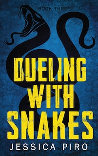 Front cover_Dueling with Snakes