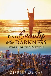 Front cover_FIND BEAUTY within DARKNESS