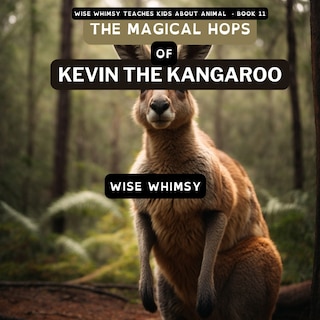 Front cover_The Magical Hops of Kevin the Kangaroo