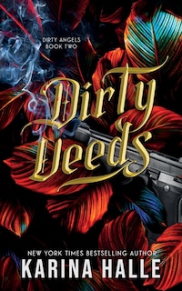 Front cover_Dirty Deeds (Dirty Angels Trilogy #2)