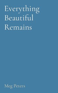 Couverture_Everything Beautiful Remains