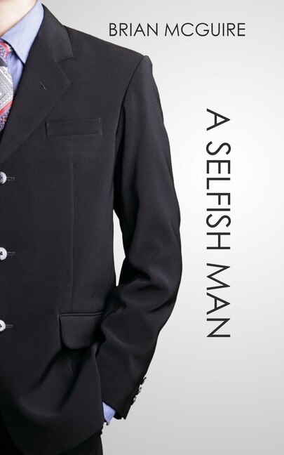 Front cover_A Selfish Man